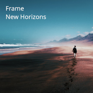 Frame – New Horizons